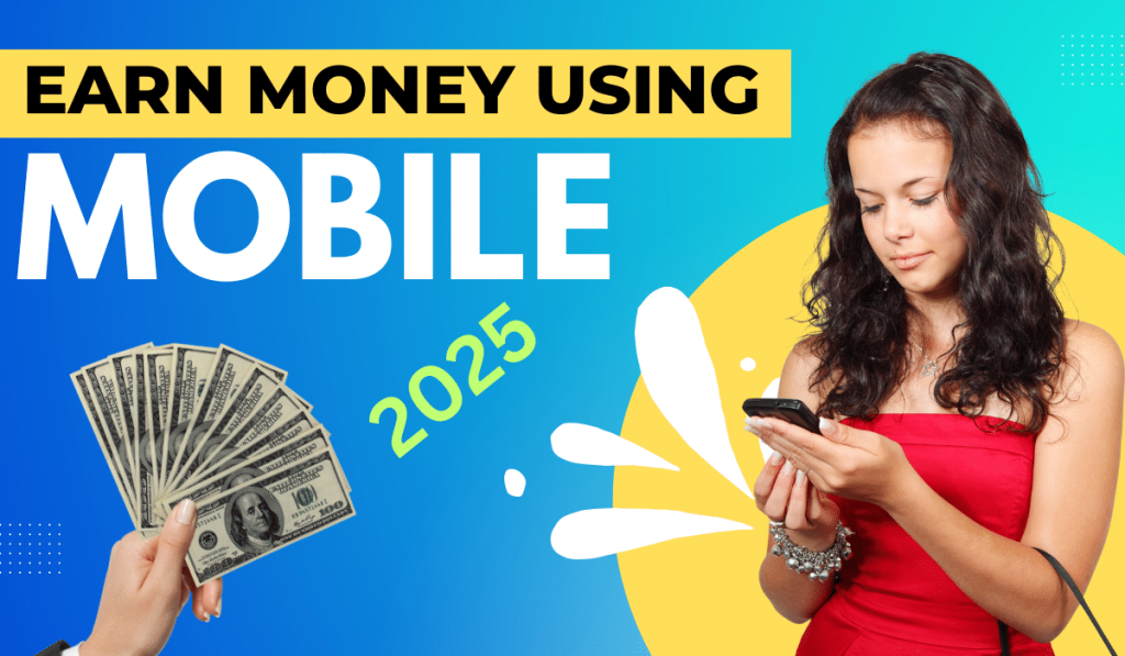 Earn Money Online Using Mobile Apps